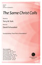 The Same Christ Calls SATB choral sheet music cover